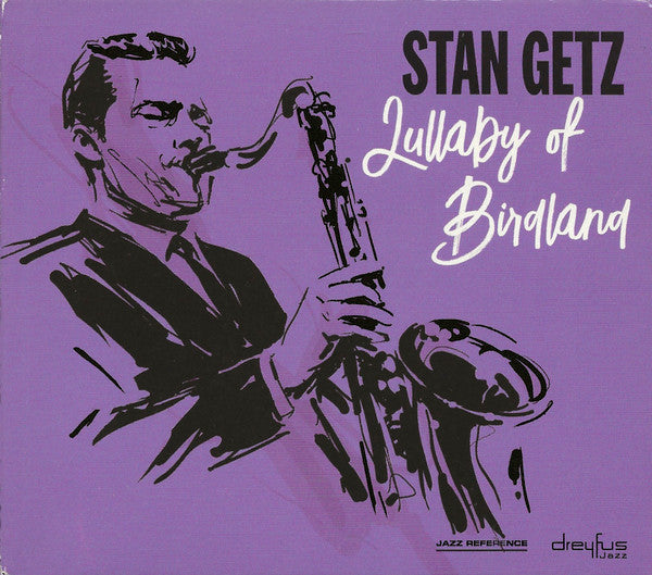 Stan Getz – Lullaby Of Birdland - CD