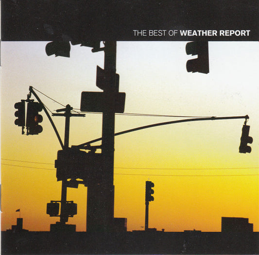 Weather Report – The Best Of Weather Report- CD ALBUM