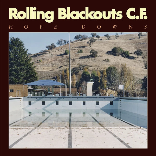 Rolling Blackouts C.F. – Hope Downs - VINYL LP