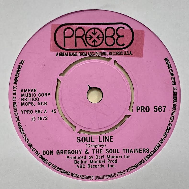 Don Gregory & The Soul Trainers Soul Line RARE ORIGINAL ISSUE 7"