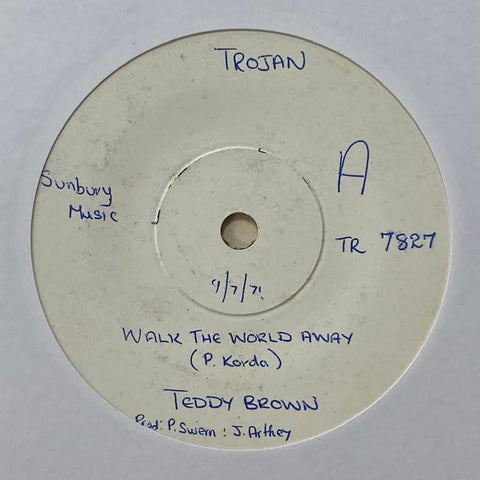 Teddy Brown Walk The World Away RARE WHITE LABEL PROMO ISSUE