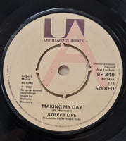 Street Life - Making My Day - PROMO ONLY 7" SINGLE (used)