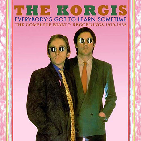 The Korgis – Everybody’s Got To Learn Sometime: The Complete Rialto Recordings 1979-1982 2 x CD SET