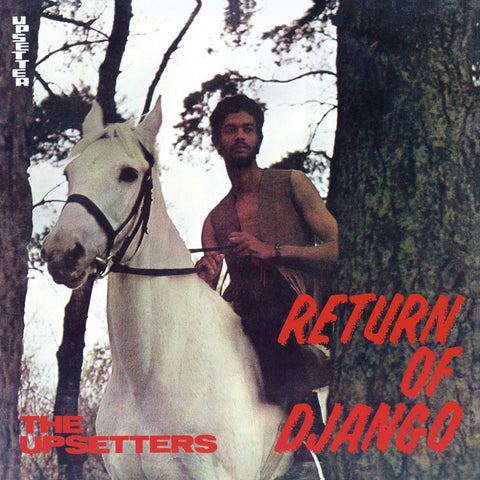 The Upsetters ‎– Return Of Django 180 GRAM VINYL LP