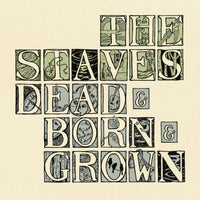 The Staves – Dead & Born & Grown RECYCLED COLOURED VINYL LP 10th ANNIVERSARY EDITION (NAD22)