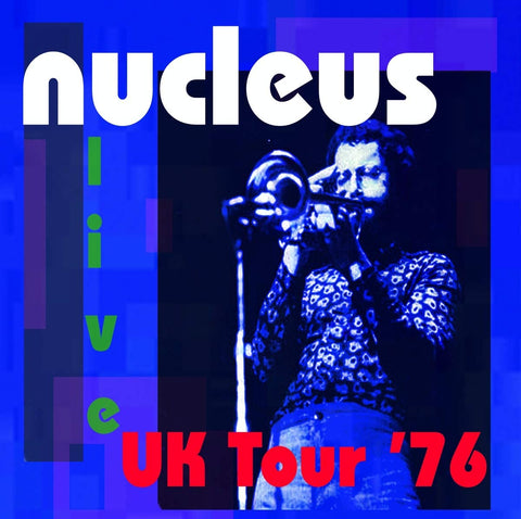 Nucleus – UK Tour '76 - 2 x CD SET