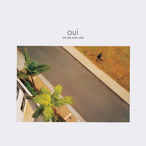 The Sea And Cake – Oui - YELLOW COLOURED VINYL LP