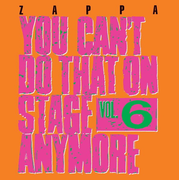 Frank Zappa – You Can't Do That On Stage Anymore Vol. 6 - 2 x CD SET