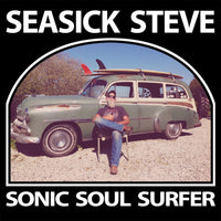 Seasick Steve – Sonic Soul Surfer - CD