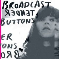 Broadcast – Tender Buttons VINYL LP