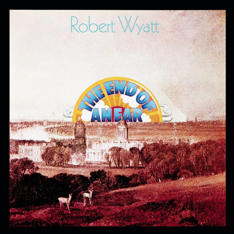 Robert Wyatt – The End Of An Ear CD