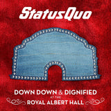 Status Quo – Down Down & Dignified At The Royal Albert Hall - CD