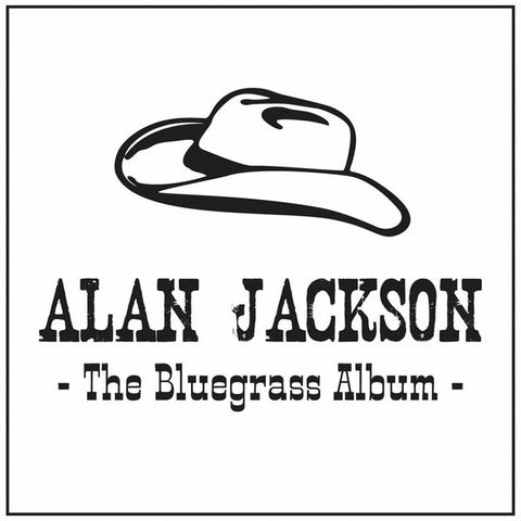 Alan Jackson The Bluegrass Album CD (UNIVERSAL)