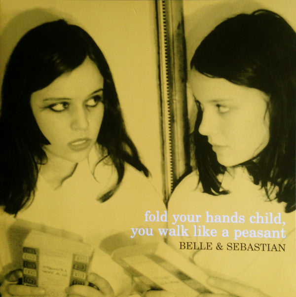 Belle & Sebastian ‎– Fold Your Hands Child, You Walk Like A Peasant VINYL LP