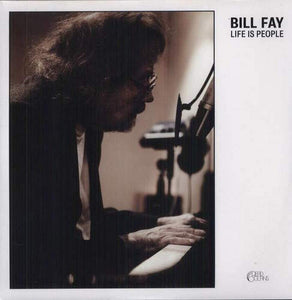 Bill Fay – Life Is People - 2 x VINYL LP SET