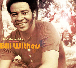 bill withers ain't no sunshine the best of 2 x CD SET (MUSIC CLUB)