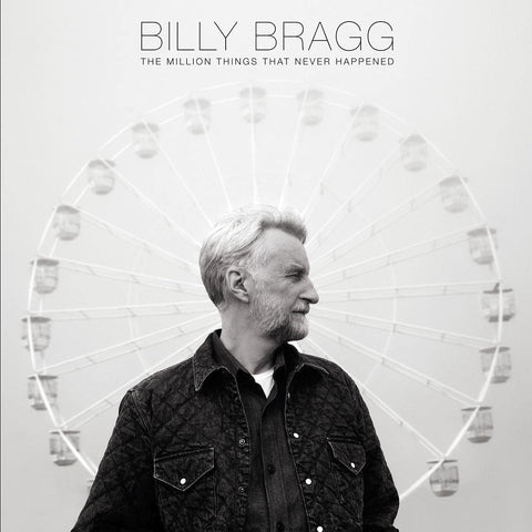 Billy Bragg – The Million Things That Never Happened - VINYL LP