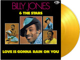 Billy Jones & The Stars ‎Love Is Gonna Rain On You YELLOW COLOURED VINYL 180 GRAM LP