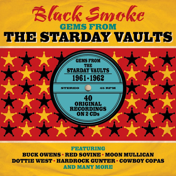 Black Smoke Gems From the Starday Vaults 2 x CD SET (NOT NOW)