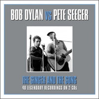 Bob Dylan vs Pete Seeger The Singer And The Song 2 x CD SET (NOT NOW)