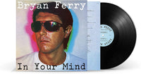 Bryan Ferry ‎– In Your Mind - 180 GRAM VINYL LP