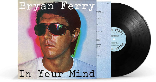 Bryan Ferry ‎– In Your Mind - 180 GRAM VINYL LP