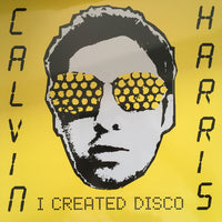 Calvin Harris ‎– I Created Disco - 2 x VINYL LP SET