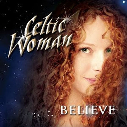 Celtic Woman Believe CD