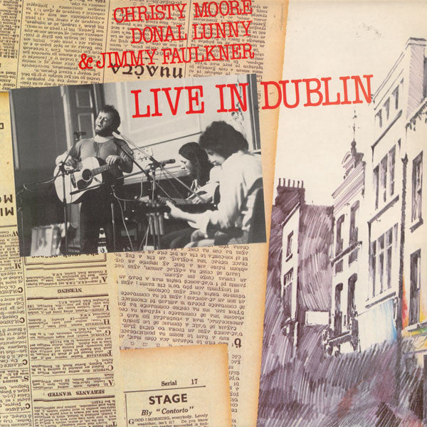 Christy Moore, Donal Lunny & Jimmy Faulkner ‎– Live In Dublin VINYL LP