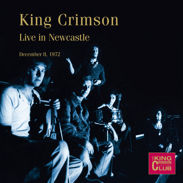 King Crimson Live In Newcastle December 8, 1972 CD