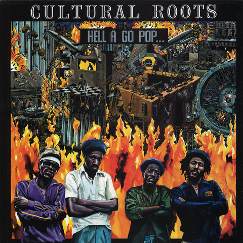 Cultural Roots ‎– Hell A Go Pop VINYL LP
