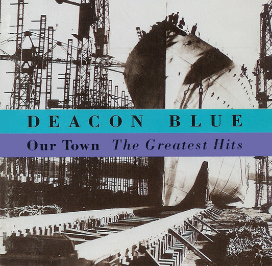 deacon blue  our town the greatest hits CD (SONY)