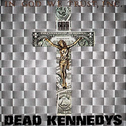 Dead Kennedys ‎– In God We Trust, Inc. VINYL LP