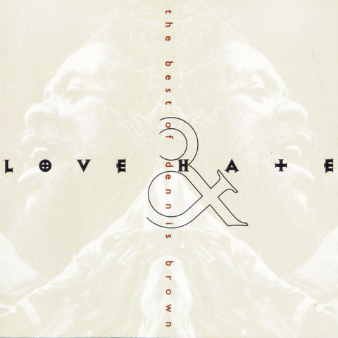 Dennis Brown ‎– Love & Hate: The Best Of Dennis Brown VINYL LP
