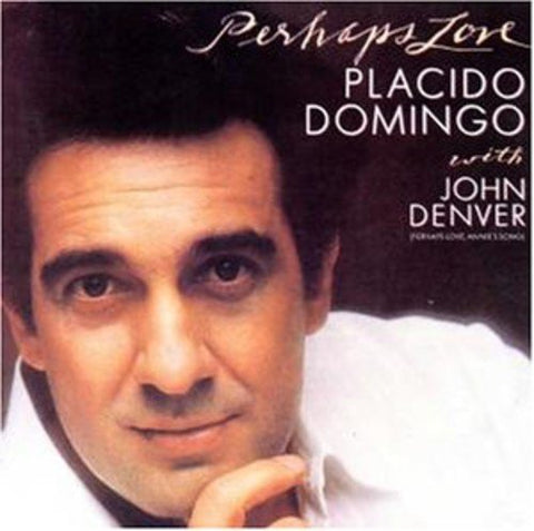 Placido Domingo with John Denver Perhaps Love CD (SONY)