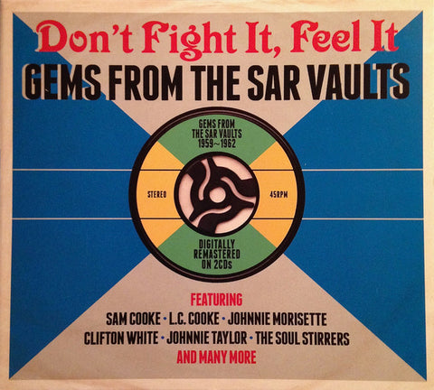 Don’t Fight It, Feel It : Gems From The SAR Vaults Various 2 x CD SET (NOT NOW)