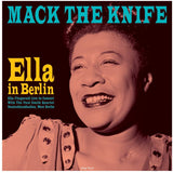 Ella Fitzgerald Mack The Knife - Ella In Berlin 180 GRAM VINYL LP