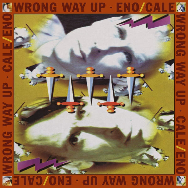 Eno / Cale Wrong Way Up VINYL LP Brian Eno & John Cale