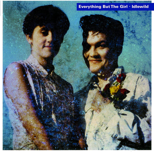 Everything But The Girl – Idlewild 180 GRAM VINYL LP