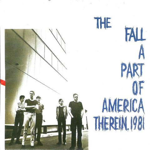 The Fall ‎A Part Of America Therein, 1981 CD (WARNER)