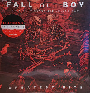 Fall Out Boy - Believers Never Die Volume Two VINYL LP