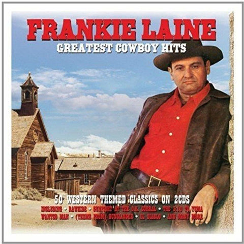 Frankie Laine Greatest Cowboy Hits 2 x CD SET (NOT NOW)