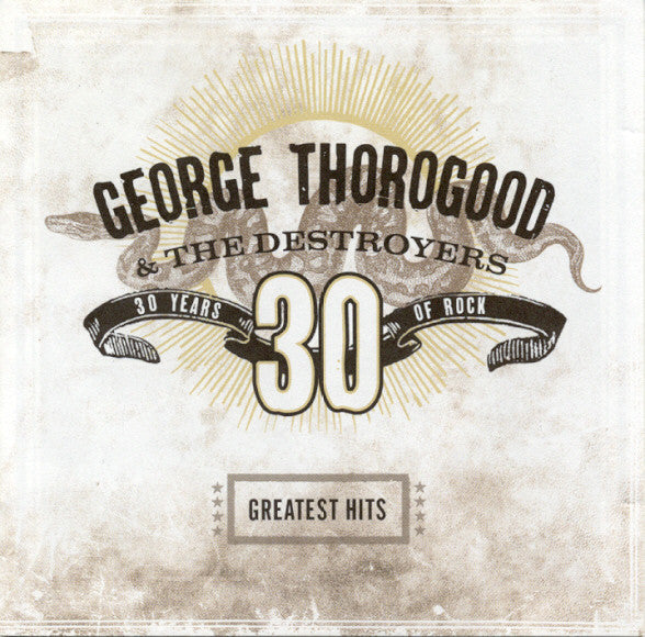 george thorogood & the destroyers greatest hits 30 years of rock CD (UNIVERSAL)