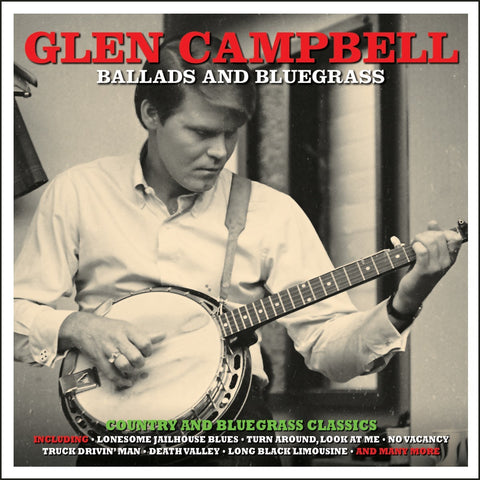 Glen Campbell Ballads and Bluegrass 2 x CD SET (NOT NOW)