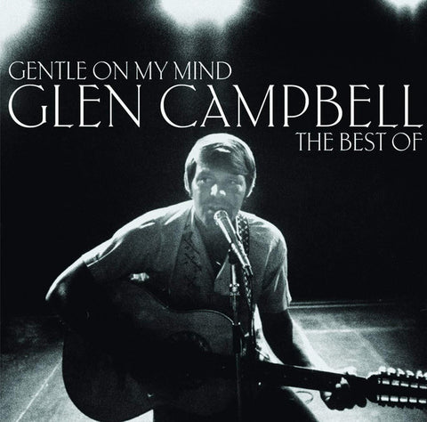 Glen Campbell ‎– Gentle On My Mind: The Best Of VINYL LP