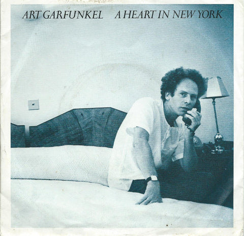 Art Garfunkel - A Heart In New York (7" Promo Copy)