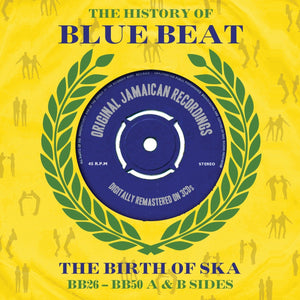 The History of Bluebeat the Birth of Ska BB26-BB50 A & B Sides 3 x CD SET (NOT NOW)