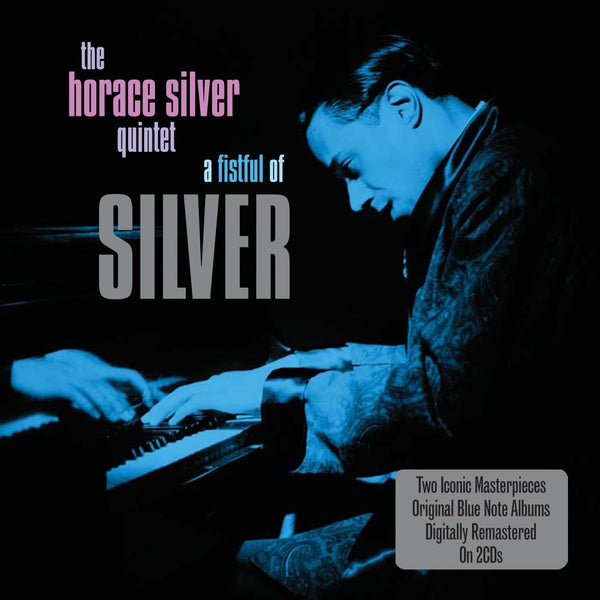 The Horace Silver Quintet A Fistful of Silver 2 x CD SET (NOT NOW)