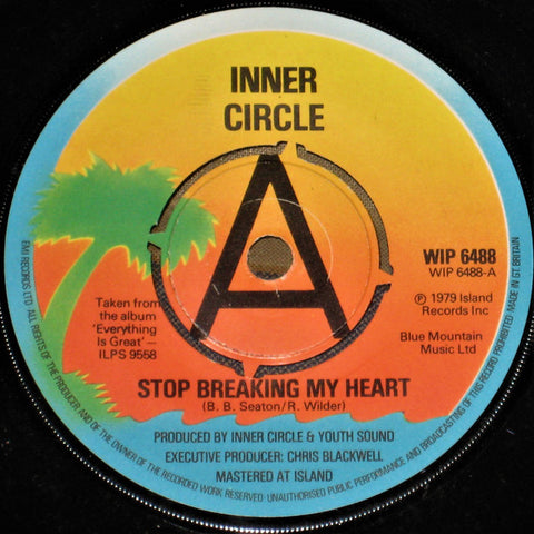 Inner Circle-Stop Breaking My Heart PROMO Only Issue 7"