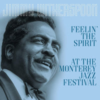 Jimmy Witherspoon Feelin' The Spirit/ At The Monterey Jazz Festival 180 GRAM VINYL LP